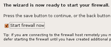 /wordpress/wp-content/uploads/2006/12/WindowsLiveWriter/InstalltheFirestarterFirewallonUbuntuLin_67A9/startfirewall.png