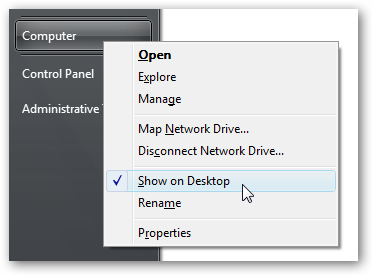 Right-click "Computer" in the Start Menu, then click "Show on Desktop."