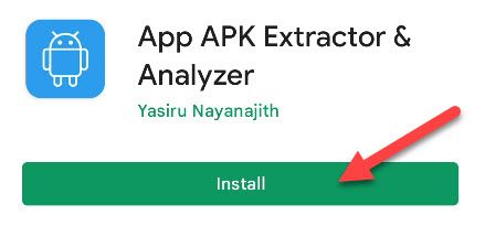 Download the app extractor app form the Play Store.