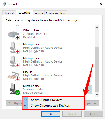 Right-click empty space and tick &quot;Show Disabled Devices&quot; and &quot;Show Disconnected Devices.&quot; 