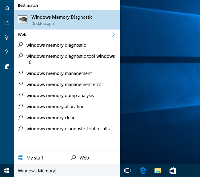 Click "Windows Memory Diagnostic" in the Start menu.