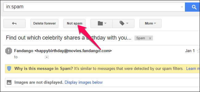 Click &quot;Not Spam&quot; at the top of the email