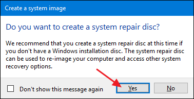 Click &quot;Yes&quot; or &quot;No,&quot; depending on whether or not you want to create a system repair disc. 
