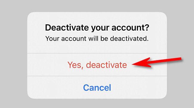 Tap, "Yes, deactivate."