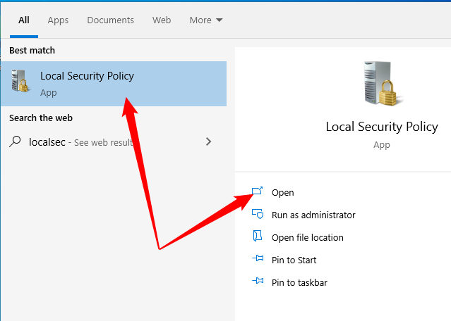 Search &quot;localsec&quot; in the Start Menu, then click &quot;Open&quot; or &quot;Local Security Policy.&quot;