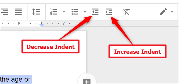 Click either the decrease indent or increase indent buttons in the Docs toolbar.