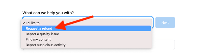 Choose "Request a Refund" from the drop-down menu
