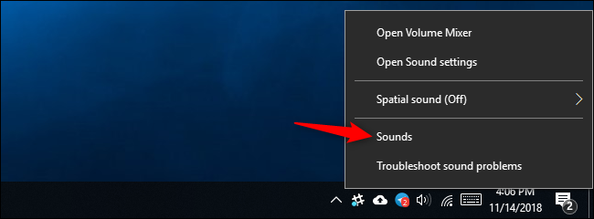 Right-click the audio icon on your taskbar, then select &quot;Sounds.&quot;