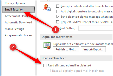 Click Email Security then switch on "Read all standard mail in plain text"