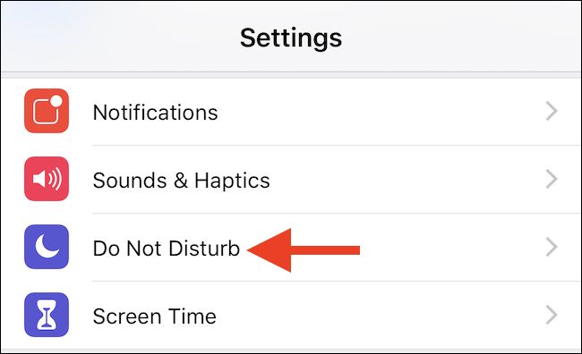 Open Settings, and tap Do Not Disturb