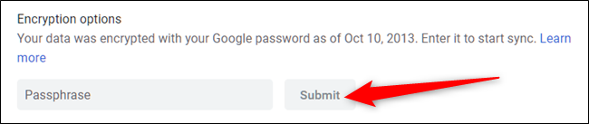 Enter your encryption passphrase, then click submit