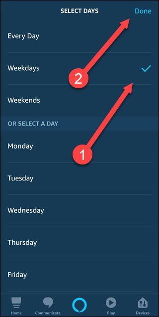 Select days dialog with arrows pointing to weekdays and then done.
