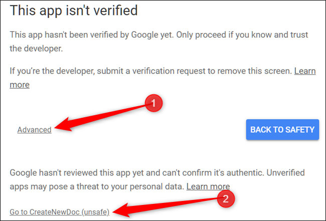 A warning from Google appears stating the app you're running isn't verified by them. Click advanced, then click on Go to CreateNewDoc