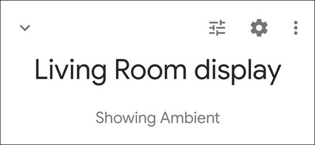 Google Home App showing Living Room display header with 'Showing ambient' text