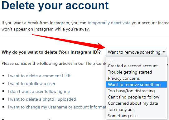 Select the reason for deleting your Instagram account from the drop-down menu. 
