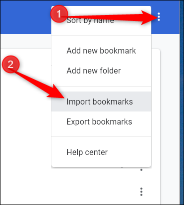 Click the menu icon, then click Import Bookmarks