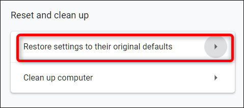 Click Restore settings to their original defaults.