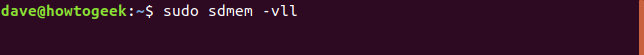 sudo sdmem -vll in a terminal window