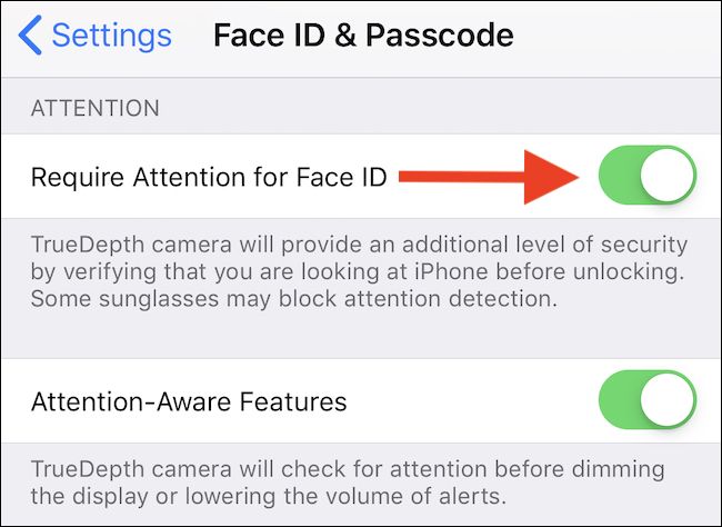 Toggle the Require Attention for Face ID switch to the "Off" position.