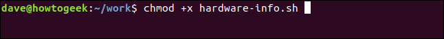 chmod +x haredware-info.sh in a terminal window