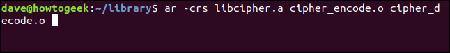ar -crs libcipher.a cipher_encode.o cipher_decode.o in a terminal window