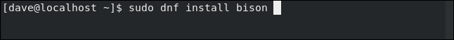 sudo dnf install bison in a terminal window