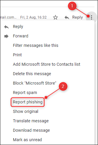 Click the three dots, and then select &quot;Report phishing.&quot;