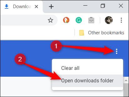 Open the downloads folder by clicking the three dots, and then clicking &quot;Open downloads folder.&quot;