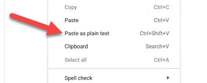 Select "Paste as Plain Text."