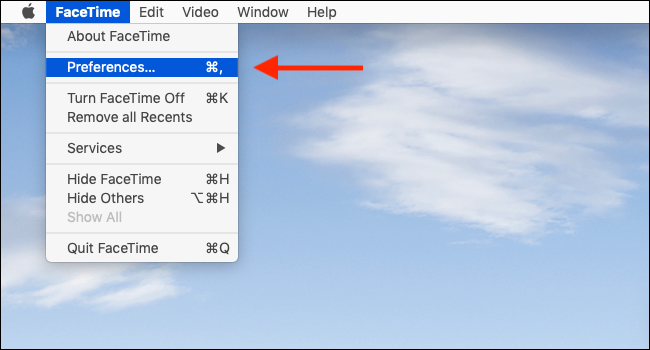 Click on FaceTime from Menu bar and then select Preferences