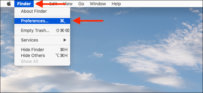Click on Finder from menu bar and then select Preferences