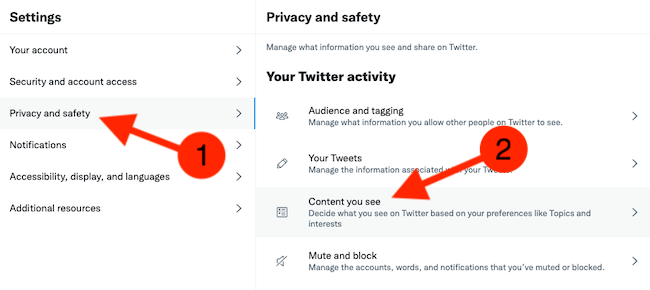 Click "Privacy and Safety" and then select "Content You See"