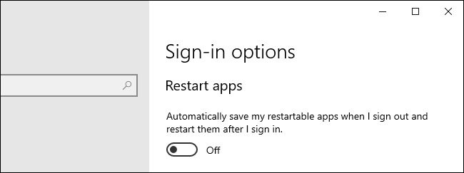 Choosing whether or not Windows 10 restarts apps.