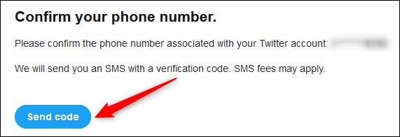 The &quot;Send code&quot; button for Twitter to send you an SMS message.