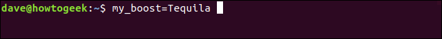 my_boost=Tequila in a terminal window