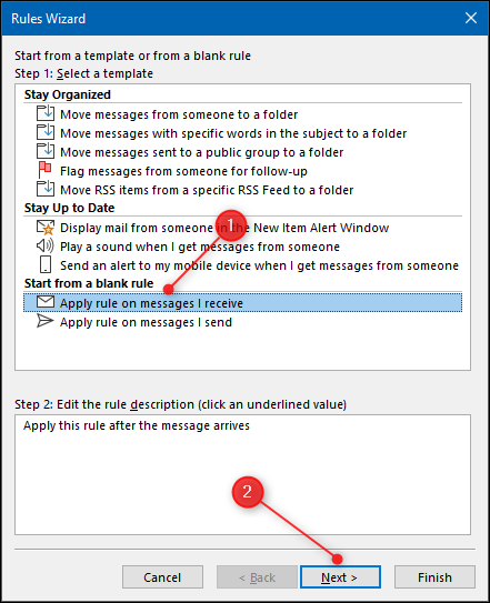 Click &quot;Apply Rule on Messages I Receive,&quot; and then click &quot;Next.&quot;