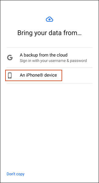 During new Android device setup, choose to restore data from an iPhone device