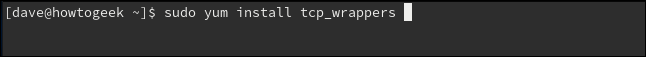 sudo yum install tcp_wrappers in a terminal window