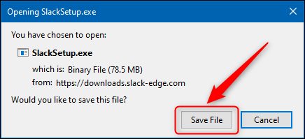 Click &quot;Save File&quot; to save the Slack app installer.