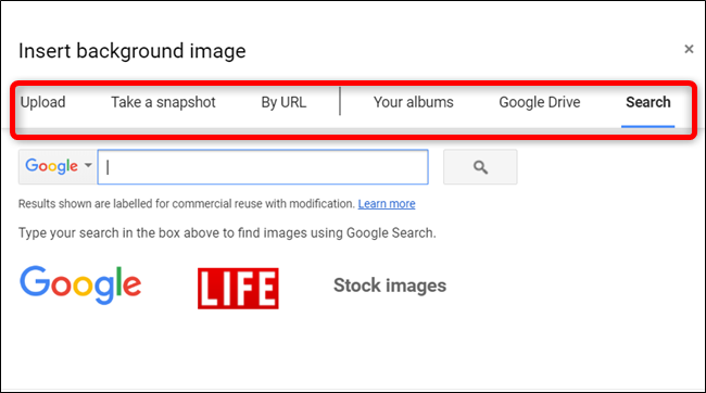 You can select an image from a myriad of mediums, including your Google Drive or search for one using Google, Life, or Stock images.
