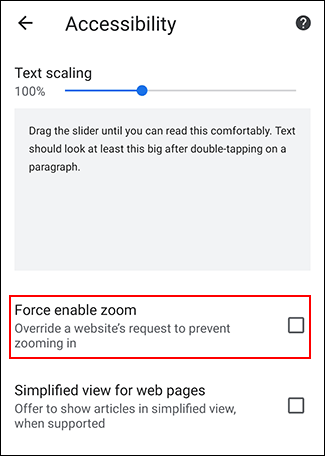 Tap Force Enable Zoom in Chrome's Accessibility menu