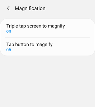 Tap either option in the Magnification menu