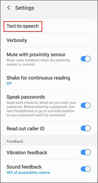 Tap Text-to-speech or Text-to-speech Output, depending on your Android device