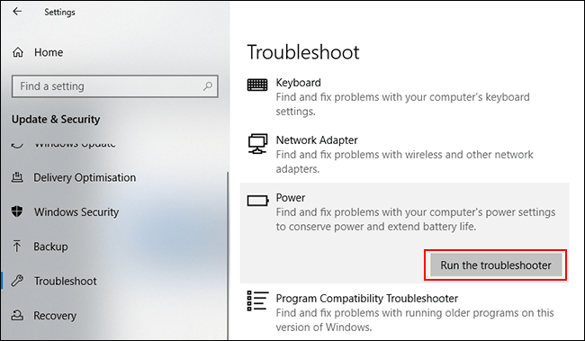 In the Windows Troubleshooting menu, click Power, then click Run the Troubleshooter