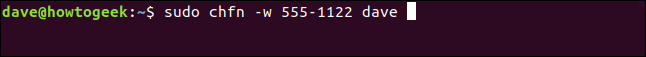 sudo chfn -w 555-1122 dave in a terminal window