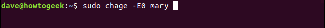 sudo chage -E0 mary in a terminal widnow