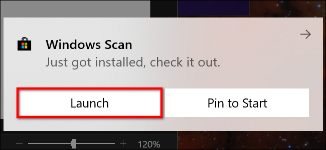 Launch Windows Scan App Notification