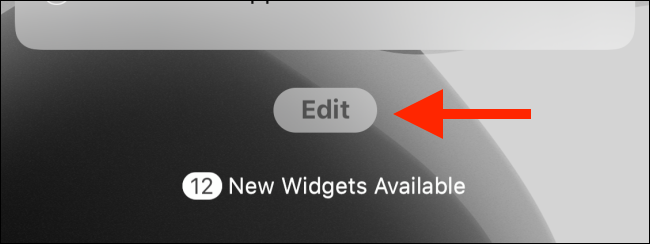 Tap on the Edit button from the widget menu