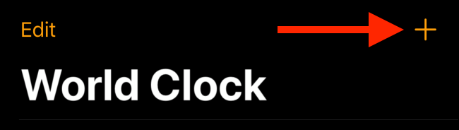 Tap on the Plus button in the World Clock section in Clock app