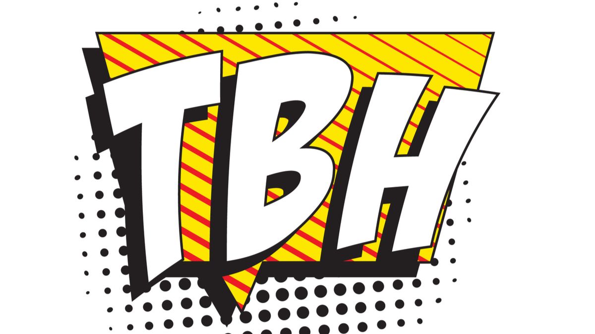 What Does TBH Mean and How to Use It? - TurboFuture